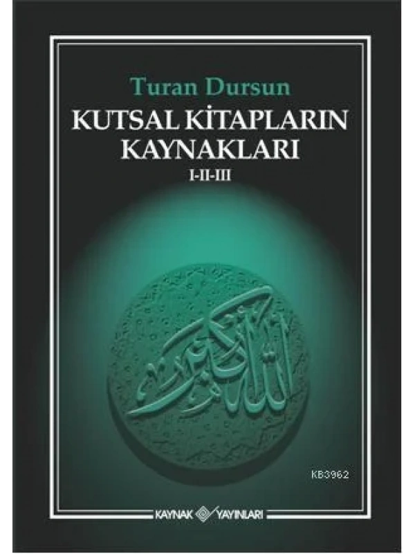 Kutsal Kitapların Kaynakları I-II-III