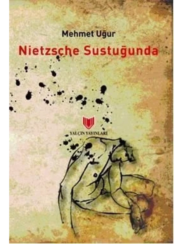 Nietzsche Sustuğunda