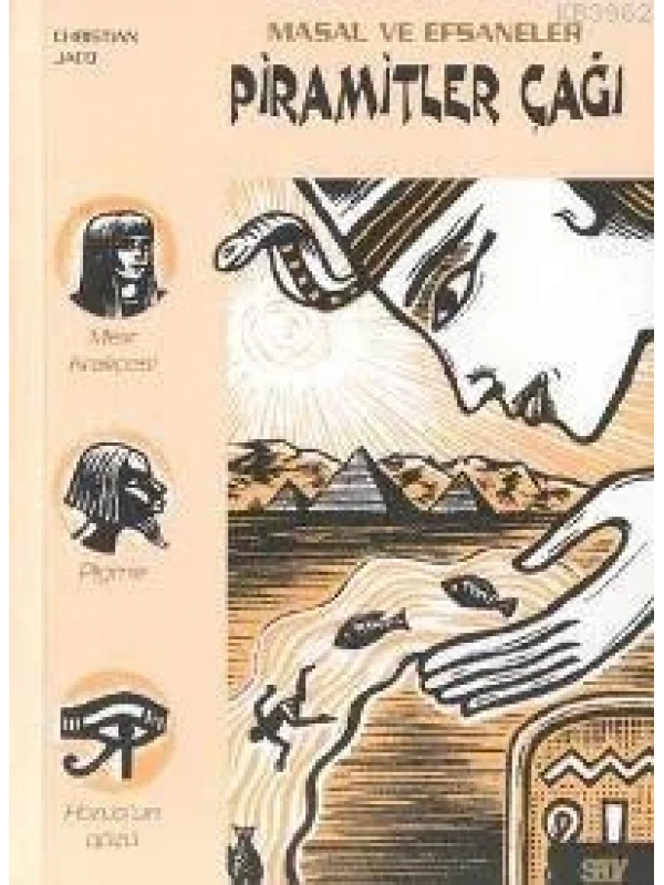 Piramitler Çağı; Masal ve Efsaneler - 1
