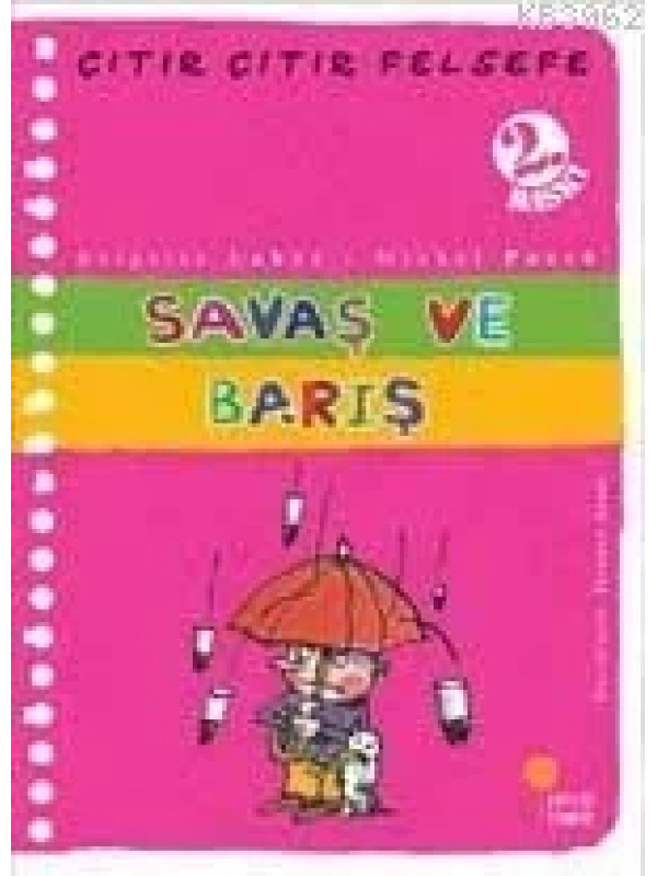 Savaş ve Barış; Çıtır Çıtır Felsefe 7