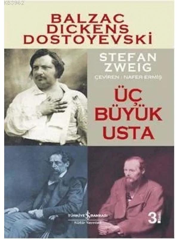 Üç Büyük Usta; Balzac, Dickens, Dostoyevski