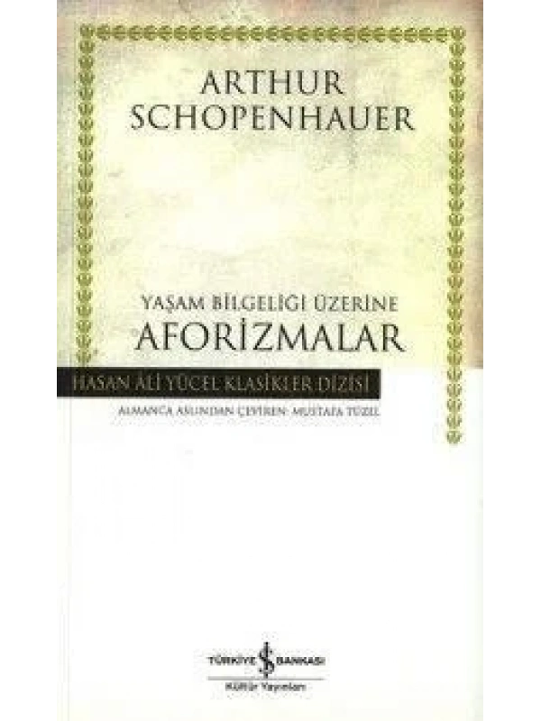 Yaşam Bilgeliği Üzerine Aforizmalar