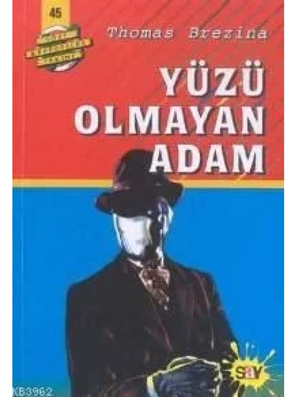 Yüzü Olmayan Adam; Büyük Dört Kafadarlar Takımı - 45
