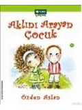 Aklını Arayan Çocuk