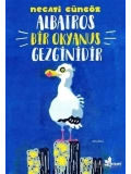 Albatros Bir Okyanus Gezginidir