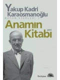 Anamın Kitabı Bütün Eserleri 7; Anı