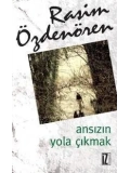Ansızın Yola Çıkmak