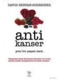 Anti Kanser; Yeni Bir Yaşam Tarzı