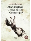 Atları Bağlayın Geceyi Burada Geçireceğiz