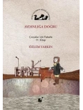 Aydınlığa Doğru; Çocuklar İçin Felsefe 11. Kitap