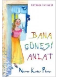 Bana Güneşi Anlat