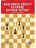 Başlangıç Düzeyi Satranç Kaynak Kitabı