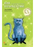 Bay Uzunçizme; Üç Büyülü Kedi Öyküsü