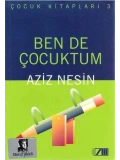Ben de Çocuktum
