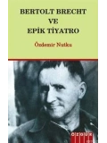 Bertolt Breht ve Epik Tiyatro