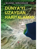Bilimsel Serüvenler - Dünyayı Uzaydan Haritalamak