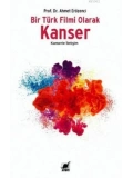Bir Türk Filmi Olarak Kanser; Kanserle İletişim