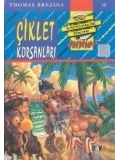 Çiklet Korsanları; Küçük Dört Kafadarlar Takımı - 10