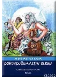 Dokunduğum Altın Olsun