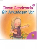 Down Sendromlu Bir Arkadaşım Var; 6+ yaş
