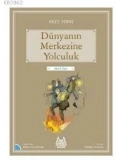 Dünyanın Merkezine Yolculuk; Gökkuşağı Mavi Seri