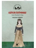 Eşitlik İstiyoruz - Kadın Filozoflar 9. Kitap