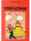 Evdeki Altınlar; Tomurcuk Kitaplar 13