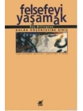 Felsefeyi Yaşamak