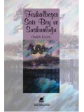 Fevkalbeşer Şair Bey ve Suskunluğu