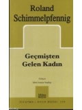 Geçmişten Gelen Kadın