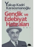 Gençlik ve Edebiyat Hatıraları