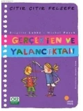 Gerçekten ve Yalancıktan; Çıtır Çıtır Felsefe 3