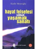 Hayat Felsefesi yâhud Yaşamak Sanatı