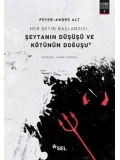 Her Şeyin Başlangıcı: Şeytanın Düşüşü ve Kötünün Doğuşu; Kötünün Estetiği I