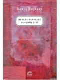 Herkes Herkesle Dostmuş Gibi