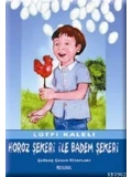 Horoz Şekeri İle Badem Şekeri