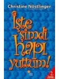 İşte Şimdi Hapı Yuttum!