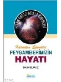 Kâinatın Efendisi Peygamberimizin Hayatı 2 (Ciltli)