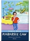 Kararsız Can