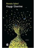 Kaygı Üzerine