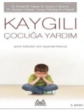Kaygılı Çocuğa Yardım