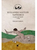 Kullanışlı Aletler Yapıyoruz; Çocuklar İçin Felsefe 1. Kitap