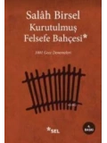 Kurutulmuş Felsefe Bahçesi; 1001 Gece Denemeleri