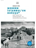 Modern İstanbulun Doğuşu; Bir Kentin Dönüşümü ve Modernizasyonu
