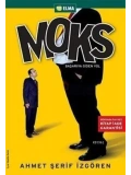 Moks; Başarıya Giden Yol