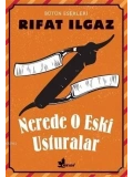 Nerde O Eski Usturalar Bütün Eserleri