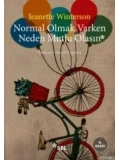Normal Olmak Varken Neden Mutlu Olasın