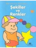 Öğrenmeye Başladım 4; Şekiller ve Renkler