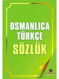 Osmanlıca Türkçe Sözlük