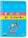 Özgür Olan ve Olmayan; Çıtır Çıtır Felsefe 9